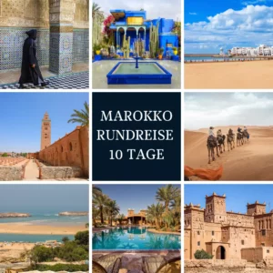 Marokko Rundreise 10 Tage